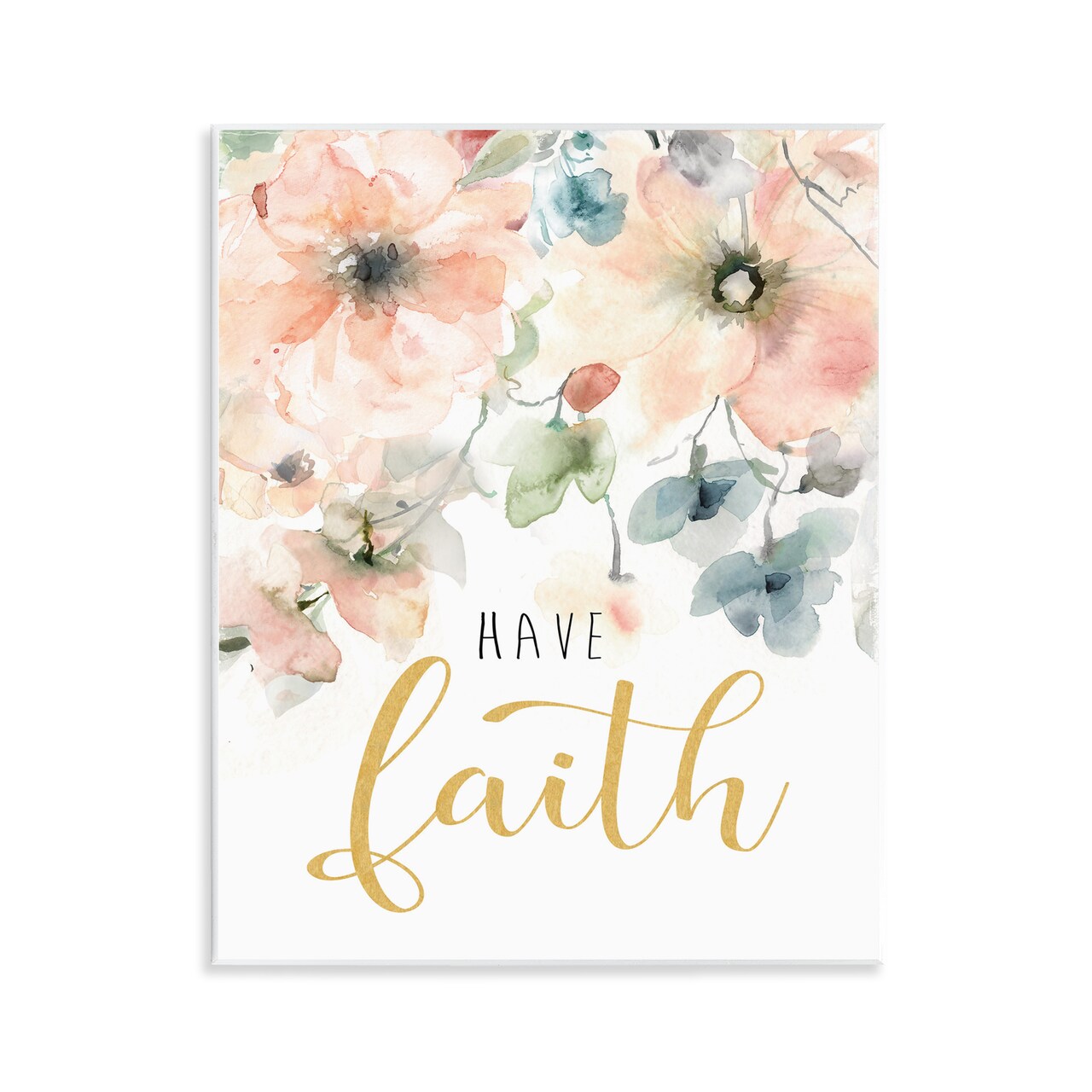 Stupell Industries Have Faith on Florals Wall Plaque Design by Carol Robinson